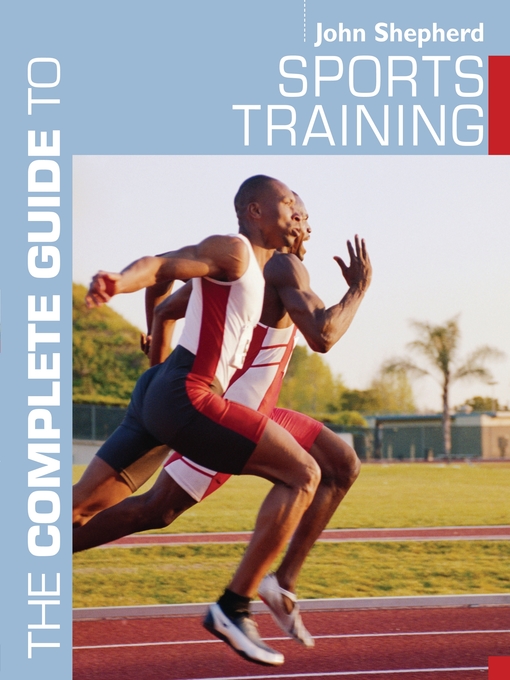 Title details for The Complete Guide to Sports Training by John Shepherd - Wait list